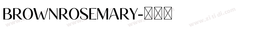 BrownRosemary字体转换