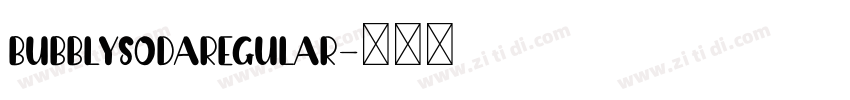 BubblySodaRegular字体转换