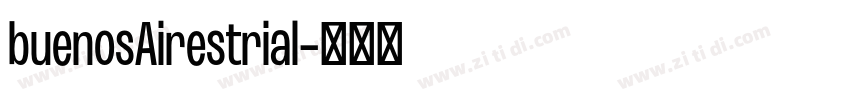 buenosAirestrial字体转换