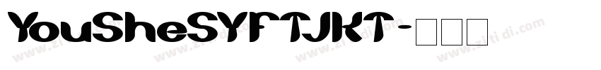 YouSheSYFTJKT字体转换