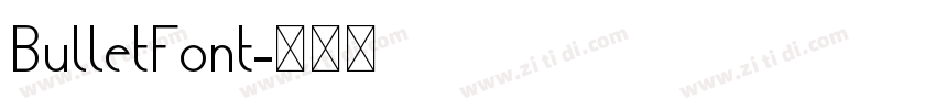 BulletFont字体转换