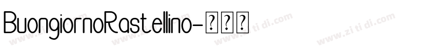 BuongiornoRastellino字体转换