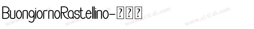 BuongiornoRastellino字体转换