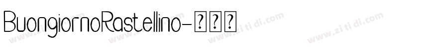 BuongiornoRastellino字体转换