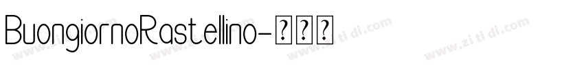 BuongiornoRastellino字体转换