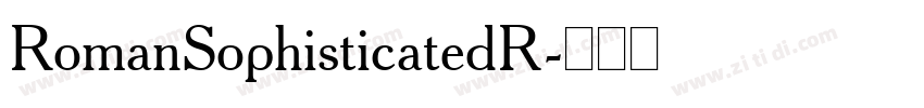 RomanSophisticatedR字体转换