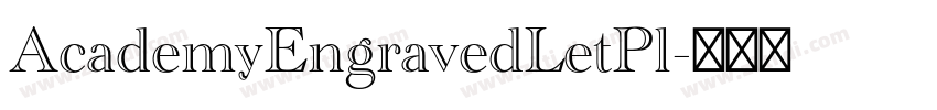AcademyEngravedLetPl字体转换