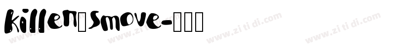killer‘smove字体转换