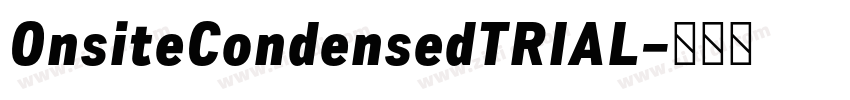 OnsiteCondensedTRIAL字体转换