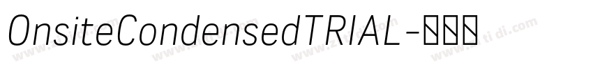OnsiteCondensedTRIAL字体转换