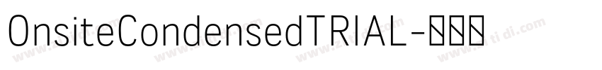 OnsiteCondensedTRIAL字体转换