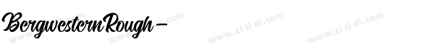 BergwesternRough字体转换