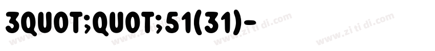 3quot;quot;51(31)字体转换