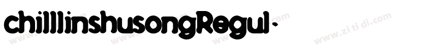 chilllinshusongRegul字体转换