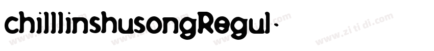 chilllinshusongRegul字体转换
