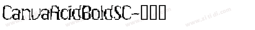 CanvaAcidBoldSC字体转换