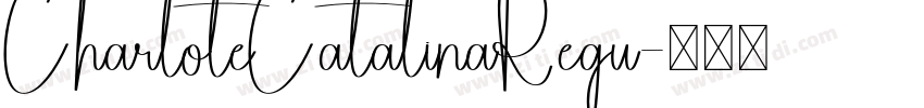 CharloteCatalinaRegu字体转换