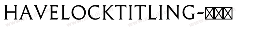 HavelockTitling字体转换