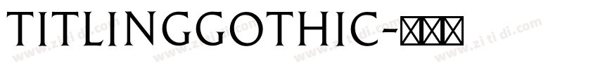 TitlingGothic字体转换