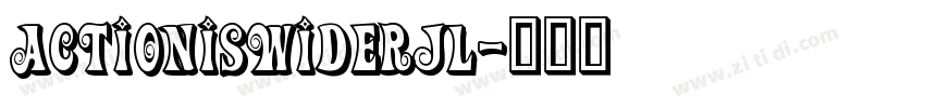 ActionIsWiderJL字体转换