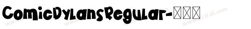 ComicDylansRegular字体转换