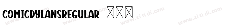 ComicDylansRegular字体转换