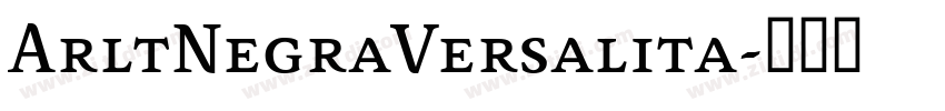 ArltNegraVersalita字体转换 ArltNegraVersalita字体转换