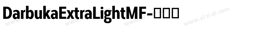DarbukaExtraLightMF字体转换 DarbukaExtraLightMF字体转换
