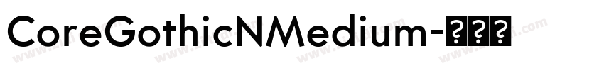 CoreGothicNMedium字体转换