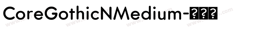 CoreGothicNMedium字体转换