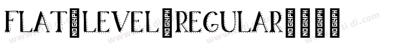 Flat_Level_Regular字体转换