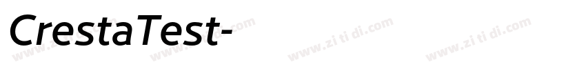 CrestaTest字体转换 CrestaTest字体转换