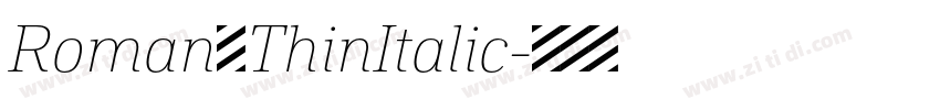 Roman_ThinItalic字体转换