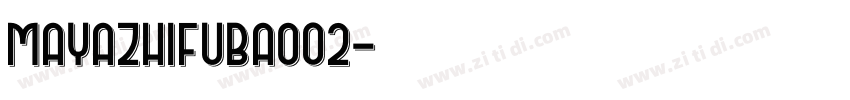 mayazhifubao02字体转换
