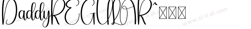 DaddyREGULAR字体转换