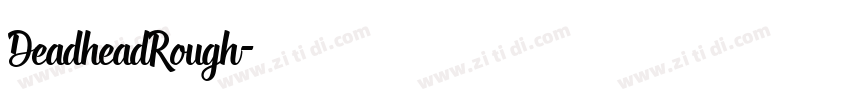 DeadheadRough字体转换