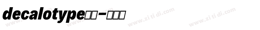 decalotype字体字体转换