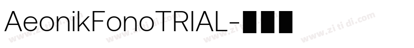 AeonikFonoTRIAL字体转换