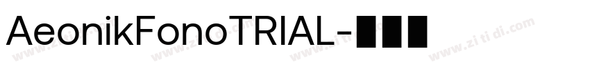 AeonikFonoTRIAL字体转换
