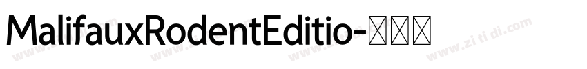 MalifauxRodentEditio字体转换 MalifauxRodentEditio字体转换