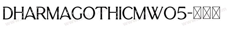 DharmaGothicMW05字体转换