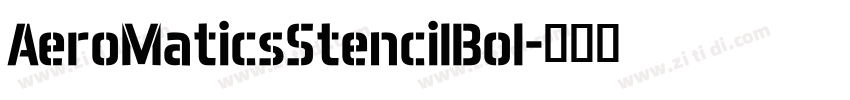 AeroMaticsStencilBol字体转换