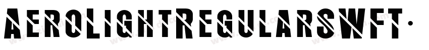 AeroLightRegularSWFT字体转换