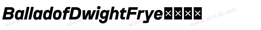 BalladofDwightFrye字体转换