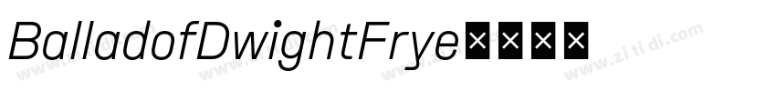 BalladofDwightFrye字体转换