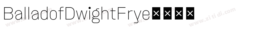 BalladofDwightFrye字体转换