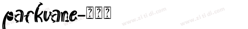 parkvane字体转换