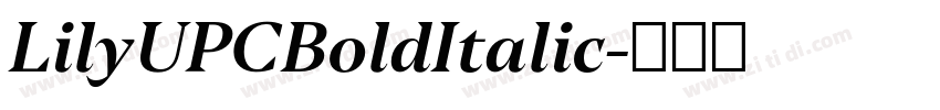 LilyUPCBoldItalic字体转换