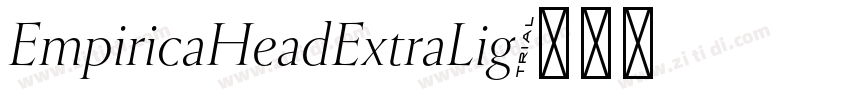 EmpiricaHeadExtraLig字体转换