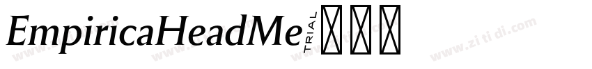 EmpiricaHeadMe字体转换